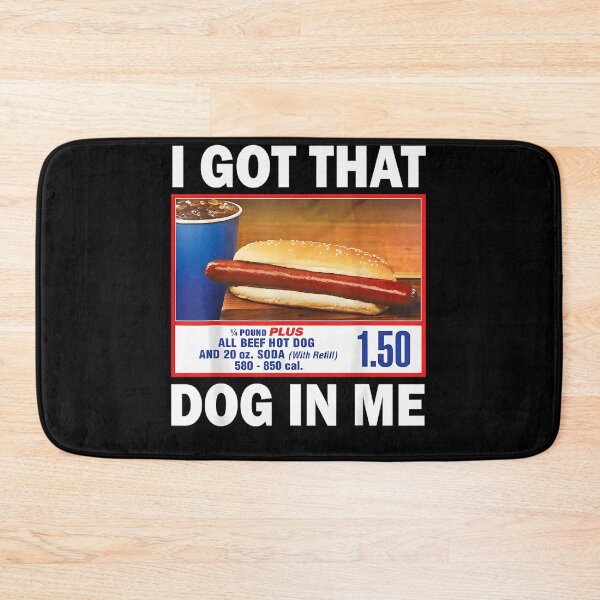 Item preview, I Got That Dog In Me Shirt Keep 150 Dank Meme Shirt Costco Hot Dog Combo Shirt Trendy Shirts Out Of Pocket Humor  designed and sold by ELAchraf.