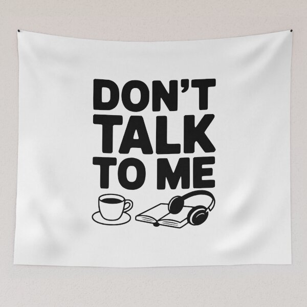 Item preview, Don't Talk to Me designed and sold by Frank Ring.