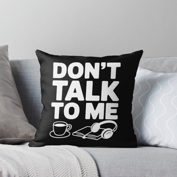 Item preview, Don't Talk to Me designed and sold by Frank Ring.