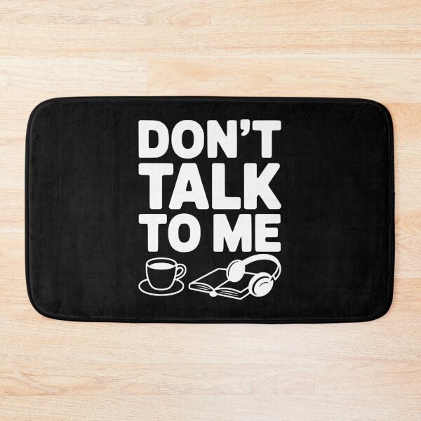 Item preview, Don't Talk to Me designed and sold by Frank Ring.
