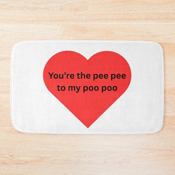 Item preview, You're the pee pee to my poo poo designed and sold by killzak.