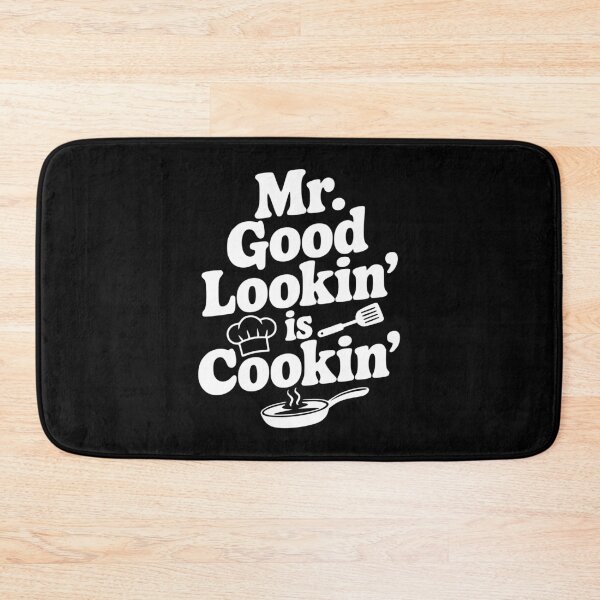 Item preview, Mr. Good Lookin' is Cookin' designed and sold by Frank Ring.