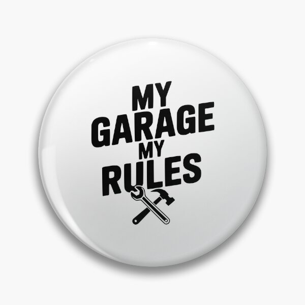 Item preview, My Garage My Rules designed and sold by Frank Ring.