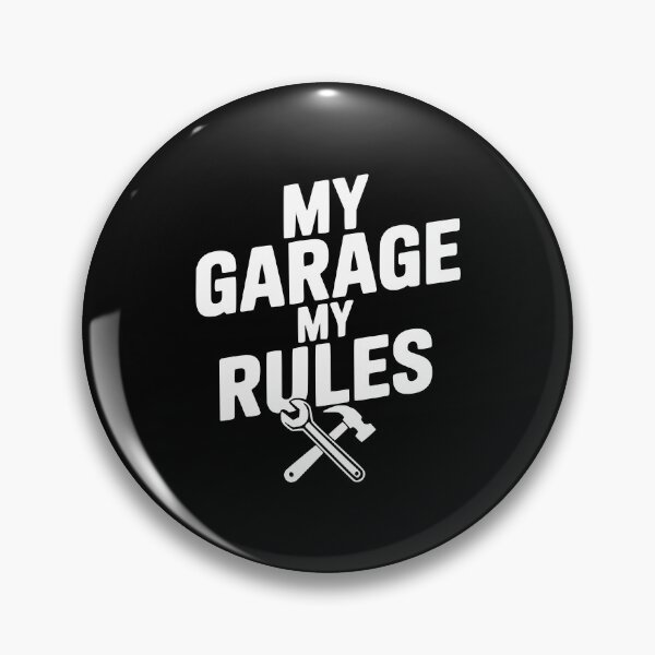 Item preview, My Garage My Rules designed and sold by Frank Ring.