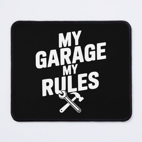 Item preview, My Garage My Rules designed and sold by Frank Ring.