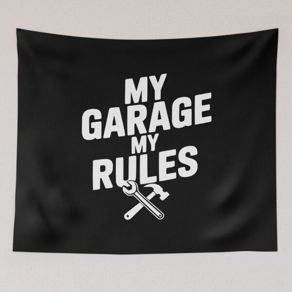 Item preview, My Garage My Rules designed and sold by Frank Ring.