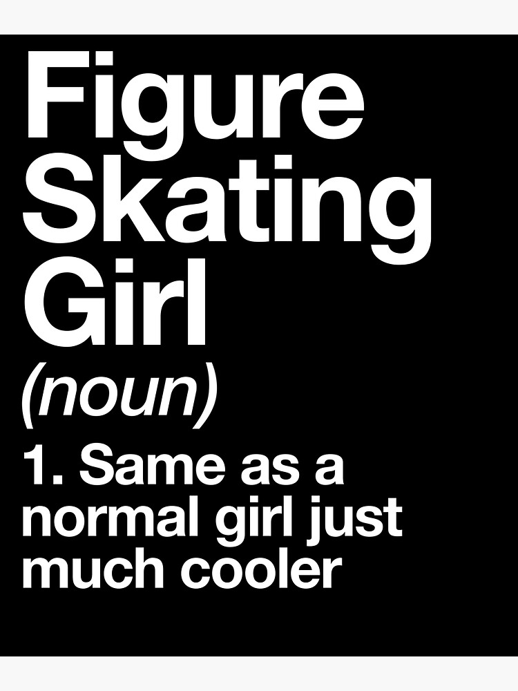 "Figure Skating Girl Definition Funny & Sassy Design" Sticker by