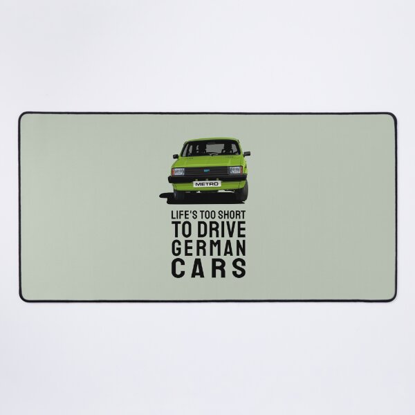 Item preview, Life's too short to drive German cars - Austin Metro in green designed and sold by knappidesign.
