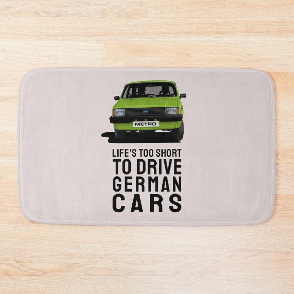 Item preview, Life's too short to drive German cars - Austin Metro in green designed and sold by knappidesign.