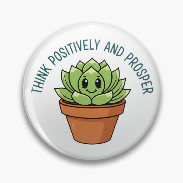 Item preview, Cute Motivational Succulent: Think Positively And Prosper designed and sold by Redwal15.