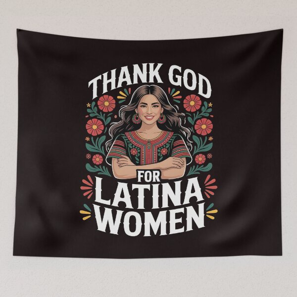 Item preview, Thank God For Latina Women – Latina Girls Hispanic Heritage Pride designed and sold by Redgiant87x.