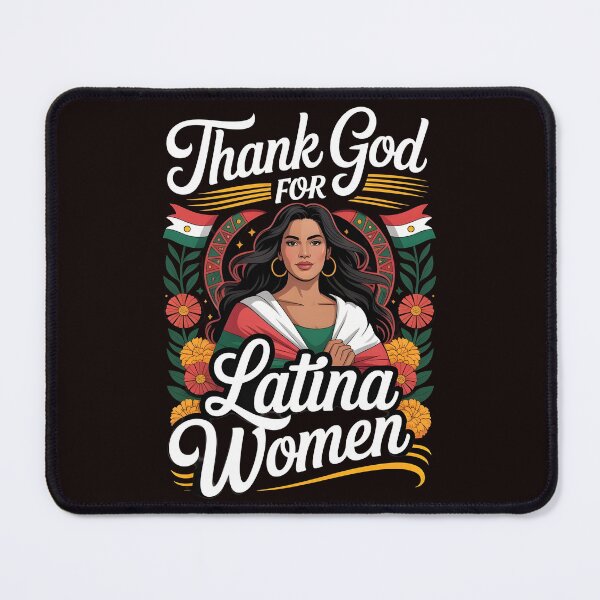 Item preview, Thank God For Latina Women – Latina Pride Cultural Appreciation designed and sold by Redgiant87x.
