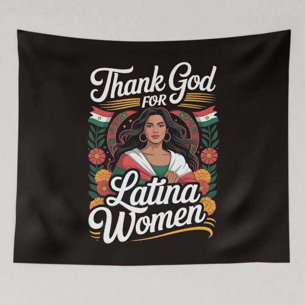 Item preview, Thank God For Latina Women – Latina Pride Cultural Appreciation designed and sold by Redgiant87x.