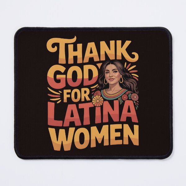 Item preview, Thank God For Latina Women – Hispanic Heritage Latina Girls Design designed and sold by Redgiant87x.