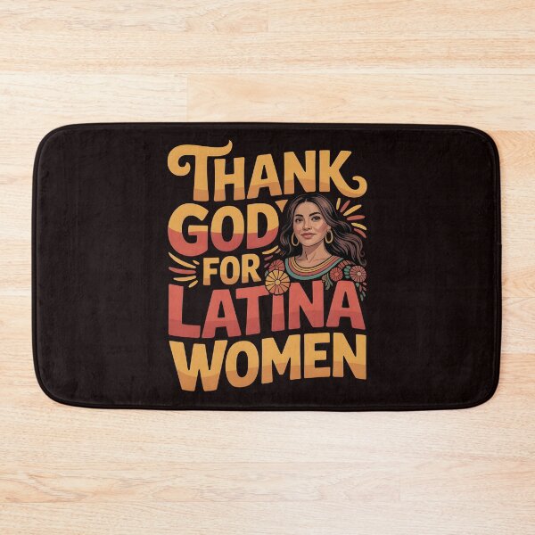 Item preview, Thank God For Latina Women – Hispanic Heritage Latina Girls Design designed and sold by Redgiant87x.