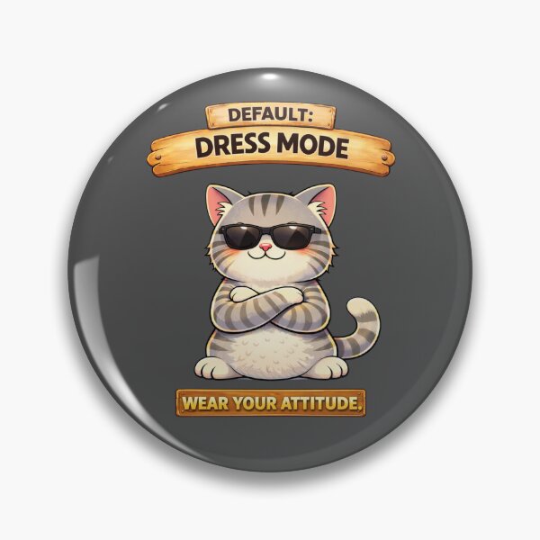 Item preview, Funny Cat Default Dress Mode Wear Your Attitude Meme designed and sold by Mindworx21.