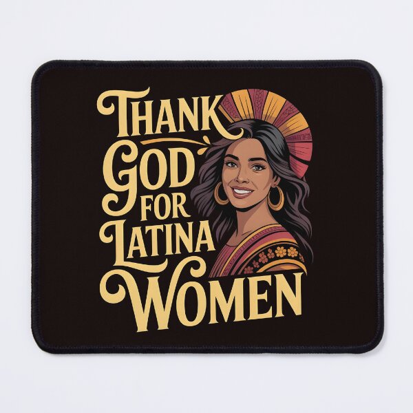 Item preview, Thank God For Latina Women – I Love Latina Women Cultural Pride designed and sold by Redgiant87x.
