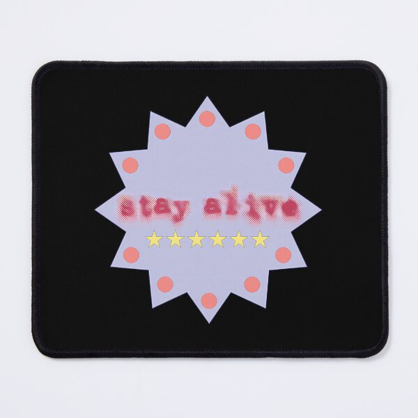 Item preview, Stay Alive designed and sold by OlyvieArt.