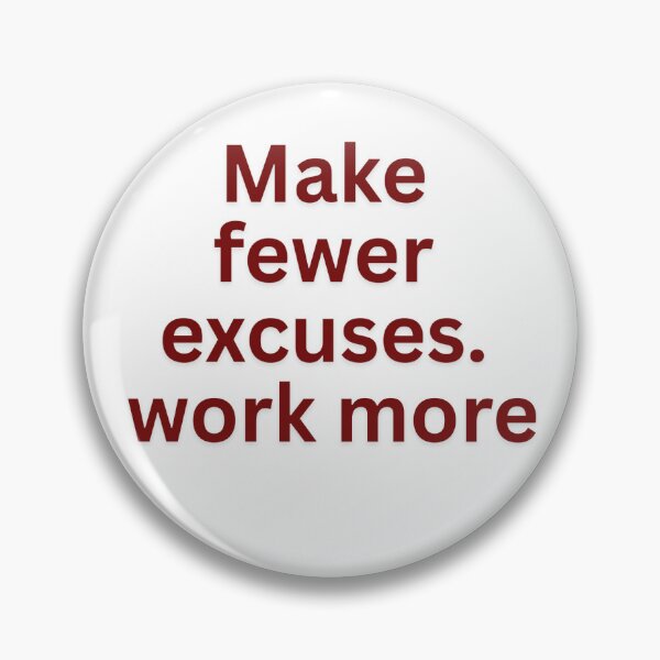 Item preview, Make fewer excuses. Work more-Discipline quote designed and sold by HustlersShop77.