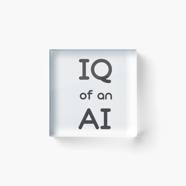 Item preview, IQ of an AI – Funny Artificial Intelligence Geek Tech Quote designed and sold by TubulGraphics.
