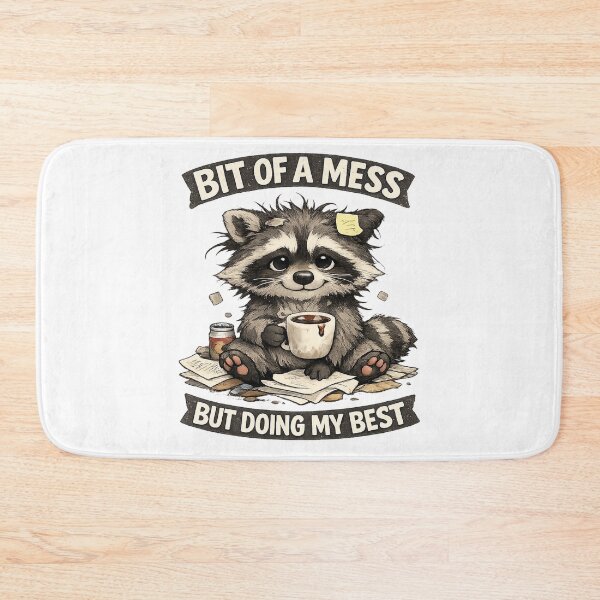 Item preview, Bit of a Mess but Doing my Best designed and sold by Cheddar The Raccoon.