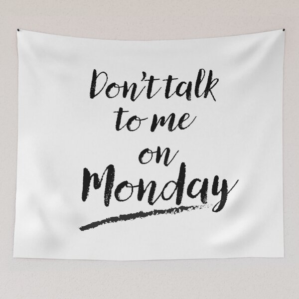 Item preview, Don’t Talk to Me Before Monday – Funny Workweek Coffee Design designed and sold by xam.