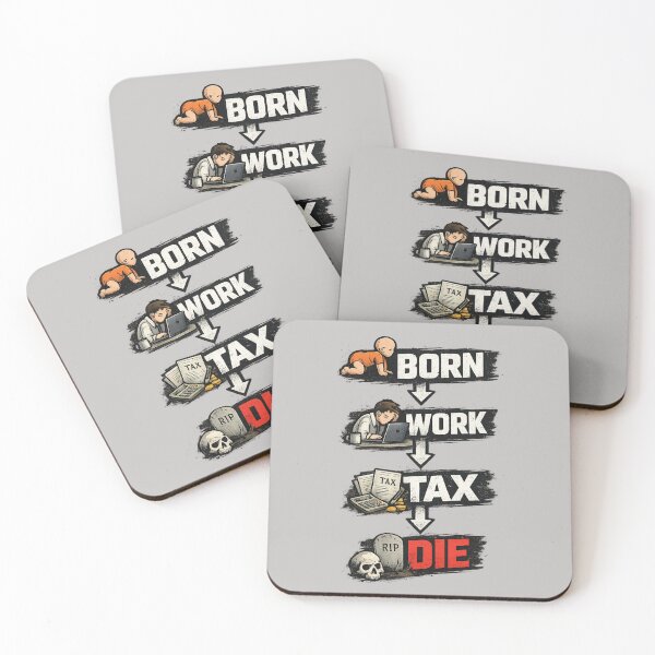 Item preview, Born Work Tax Die –  Adult Life Cycle  designed and sold by NAJURE.