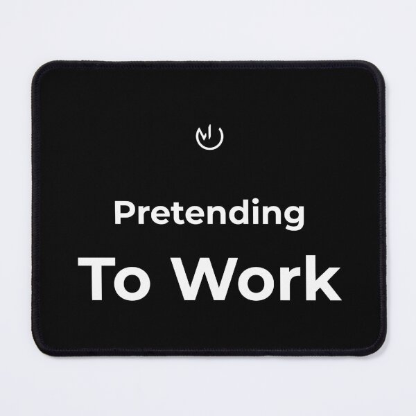 Item preview, Pretending To Work – Funny Office Humor Minimalist Typography designed and sold by mostly_offline.