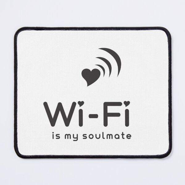 Item preview, Wi-Fi Is My Soulmate Funny Tech Quote | Internet Lover Meme Design designed and sold by TubulGraphics.