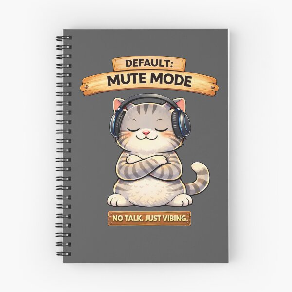 Item preview, Funny Cat Default Mute Mode No Talk Just Vibing Meme designed and sold by Mindworx21.