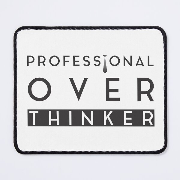 Item preview, Professional Overthinker – Funny Relatable Introvert Anxiety Meme designed and sold by TubulGraphics.