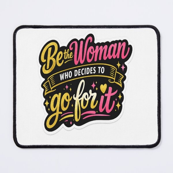 Item preview, Be the Woman Who Decides to Go for It – Bold Feminine Empowerment Design designed and sold by ELVIN DESIGNS.