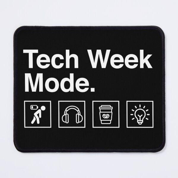 Item preview, Tech Week Mode – Funny Theatre Tech Week Crew Design designed and sold by Identity Club Co.