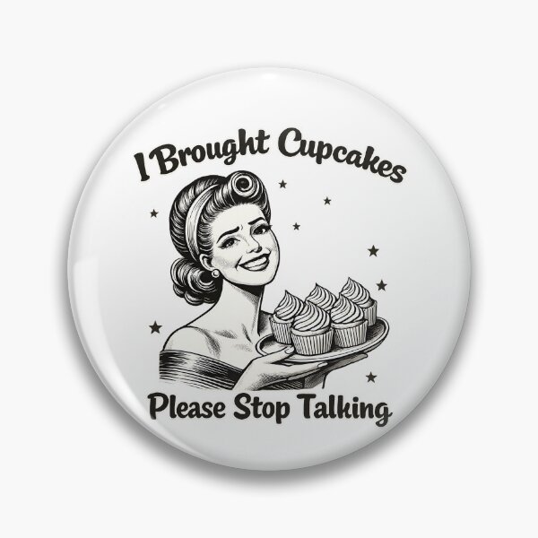 Item preview, I Brought Cupcakes Please Stop Talking Funny Retro Baker Sarcastic Meme designed and sold by AmazingViews.