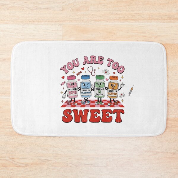 Item preview, You Are Too Sweet Retro Insulin Nurse designed and sold by DizzyShirts1.