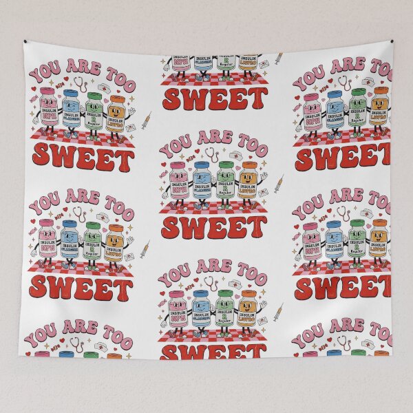 Item preview, You Are Too Sweet Retro Insulin Nurse designed and sold by DizzyShirts1.