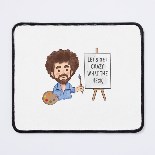 Item preview, Let’s Get Crazy Bob Ross designed and sold by PaigePolyArt.
