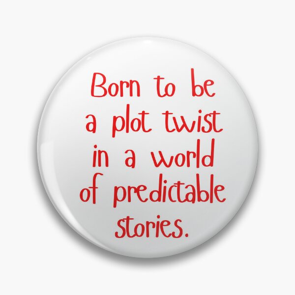 Item preview, Born to be a plot twist  designed and sold by BlissThreads.