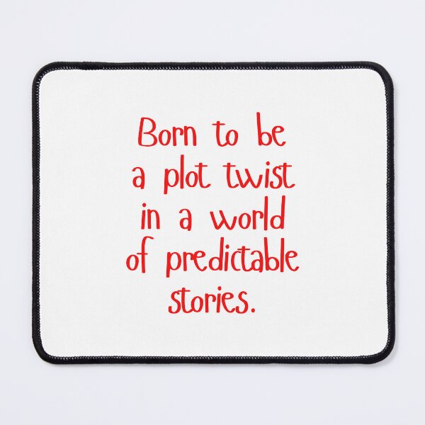 Item preview, Born to be a plot twist  designed and sold by BlissThreads.