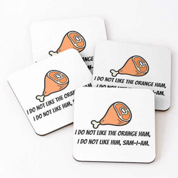 Item preview, I Do Not Like The Orange Ham Sam I Am Political Parody designed and sold by Crafting Crime Shop.