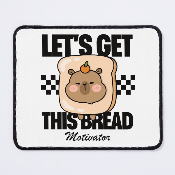 Item preview, Let's get this bread motivator designed and sold by Peerless-Prime.