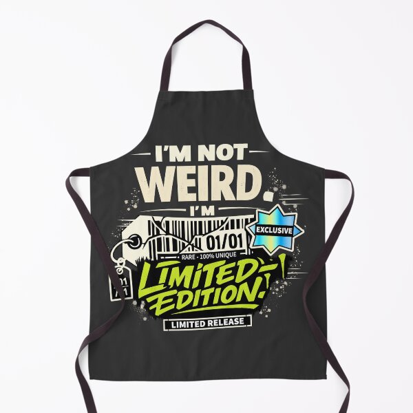 Item preview, I'm not weird, I'm limited edition designed and sold by ElevatedGrear.