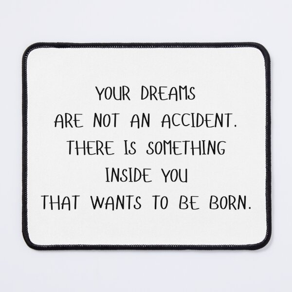 Item preview, Your dreams are not an accident. designed and sold by BlissThreads.