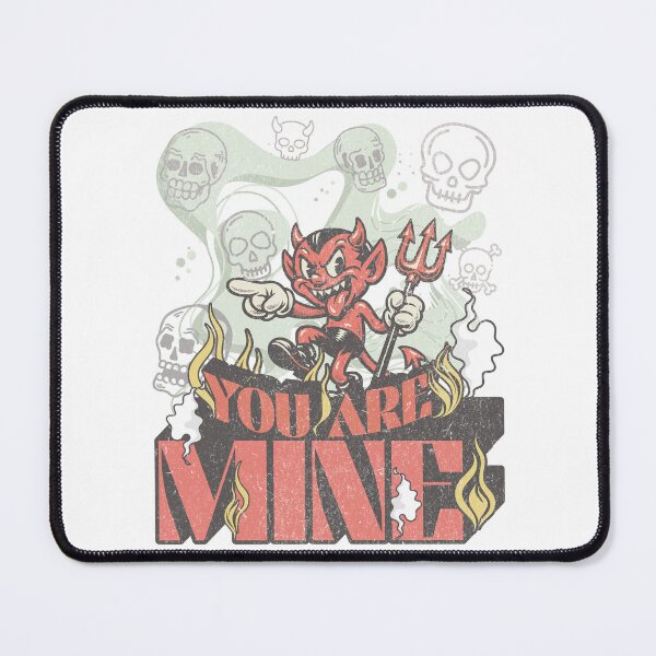 Item preview, You Are Mine – Funny Devil Cartoon Dark Humor designed and sold by Proto Lab Studio.