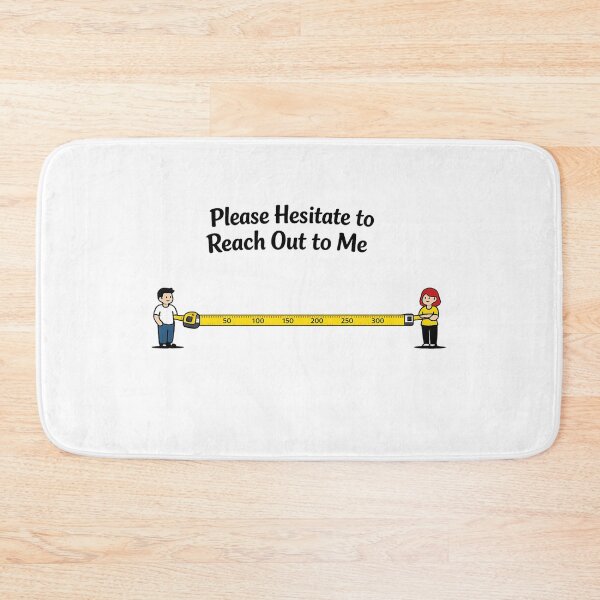 Item preview, Please Hesitate to Reach Out to Me - Introvert Measuring Tape designed and sold by inaveed.