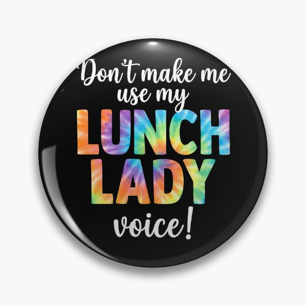 Item preview, Dont Make Me Use My Lunch Lady Voice designed and sold by Goleon12.
