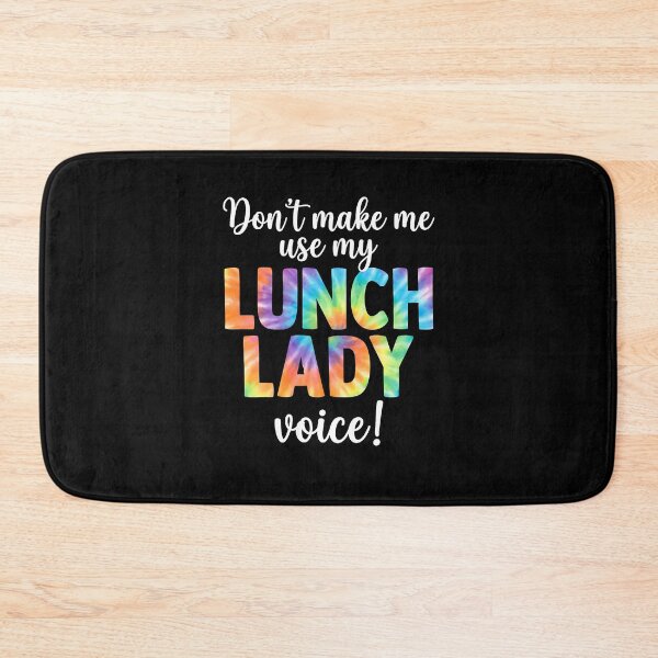 Item preview, Dont Make Me Use My Lunch Lady Voice designed and sold by Goleon12.