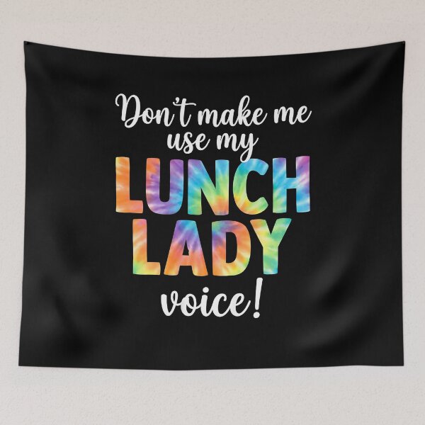 Item preview, Dont Make Me Use My Lunch Lady Voice designed and sold by Goleon12.