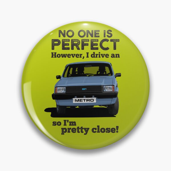 Item preview, No one is perfect. However, I drive an Austin Metro, so I'm pretty close - light blue designed and sold by knappidesign.