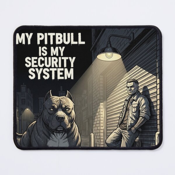 Item preview, My Pitbull My Security System designed and sold by PetJoyPrintsCO.